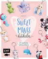 Buchcover Sweet Minis häkeln – 24 niedliche Schlüsseltiere
