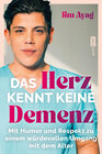 Buchcover Das Herz kennt keine Demenz