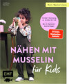 Buchcover Mini-Masterclass – Nähen mit Musselin für Kids