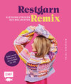 Buchcover Restgarn-Remix – Kleidung stricken aus Wollresten
