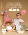 Buchcover Kuschelgiganten nähen: Coole BigFriends im Skandi-Look