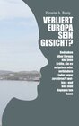 Buchcover Verliert Europa sein Gesicht?