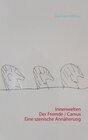 Buchcover Innenwelten Der Fremde / Camus  -  eine szenische Annäherung