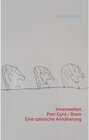 Buchcover Innenwelten   Peer Gynt / Ibsen  Eine szenische Annäherung