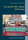Buchcover Die aktuelle MPU Alkohol Vorbereitung