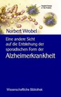 Buchcover Eine andere Sicht auf die Entstehung der sporadischen Form der Alzheimerkrankheit