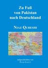Buchcover Zu Fuß von Pakistan nach Deutschland