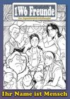 Buchcover Die 1W6 Freunde: Ihr Name ist Mensch