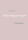 Buchcover Eriks Begegnungen
