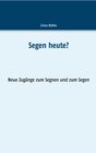 Buchcover Segen heute?