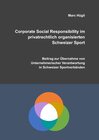 Buchcover Corporate Social Responsibility im privatrechtlich organisierten Schweizer Sport