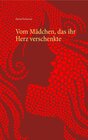 Buchcover Vom Mädchen, das ihr Herz verschenkte