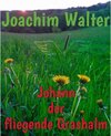 Buchcover Johann der fliegende Grashalm