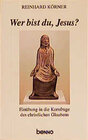 Buchcover Wer bist du, Jesu ?