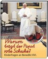 Buchcover Warum trägt der Papst rote Schuhe?