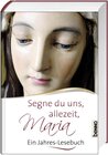 Buchcover Segne du uns allezeit, Maria