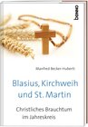 Buchcover Blasius, Kirchweih und Sankt Martin