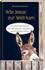 Buchcover Wie Jesus zur Welt kam