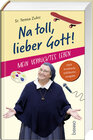 Buchcover Na toll, lieber Gott!