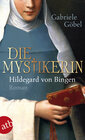 Buchcover Die Mystikerin - Hildegard von Bingen