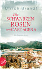 Buchcover Die schwarzen Rosen von Cartagena