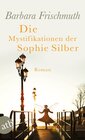 Buchcover Die Mystifikationen der Sophie Silber
