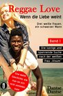 Buchcover Reggae Love - Wenn die Liebe weint: Drei weiße Frauen, ein schwarzer Mann