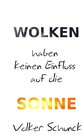 Buchcover Wolken haben keinen Einfluss auf die Sonne