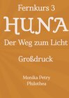 Buchcover Max Freedom Long, HUNA Bulletins, Deutsche Übersetzung, GROSSDRUCK / Fernkurs 3: HUNA - Der Weg zum Licht (GROSSDRUCK)