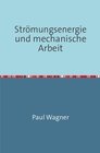 Buchcover Strömungsenergie und mechanische Arbeit