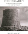 Buchcover Die Orkiaden - Urzeitliche Rundtürme der Orkney Inseln