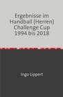 Buchcover Ergebnisse im Handball (Herren) Challenge Cup 1994 bis 2018