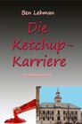 Buchcover Die Ketchup-Karriere