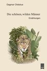 Buchcover Die schönen, wilden Männer