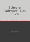 Buchcover Scheerer Software - Das Buch