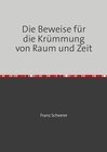 Buchcover Die Beweise für die Krümmung von Raum und Zeit