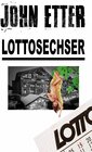 Buchcover John Etter - Privatdetektiv / JOHN ETTER - Lottosechser