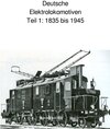 Buchcover Deutsche Elektrolokomotiven Teil 1 1835 bis 1945