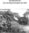 Buchcover Die Baureihe 05 - Die schnellste Dampflokomotive der Welt