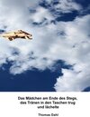 Buchcover Das Mädchen am Ende des Stegs, das Tränen in den Taschen trug und lächelte