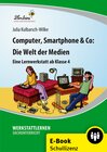 Buchcover Computer, Smartphone & Co: Die Welt der Medien