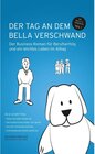 Buchcover Der Tag an dem Bella verschwand / Bella4Business Bd.1
