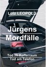 Buchcover Jürgens Mordfälle / Jürgens Mordfälle Bd.3