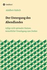 Buchcover Der Untergang des Abendlandes infolge nicht optimalen Nutzens menschlicher Veranlagung zum Denken