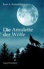 Buchcover Die Amulette der Wölfe