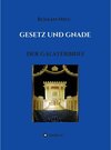 Buchcover Gesetz und Gnade / Heilsgeschichtliche Auslegung des Neuen Testaments Bd.4