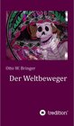 Buchcover Der Weltbeweger / tredition