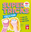 Buchcover Supertricks für Eltern