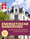 Buchcover Energetische Sanierung in der Eigentümergemeinschaft - Finanzierung und alle rechtlichen Rahmenbedingungen - Mit Fallbei
