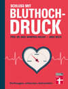 Buchcover Schluss mit Bluthochdruck - Ratgeber von Stiftung Warentest mit Motivationshilfen, Checklisten und kurzen Anleitungen